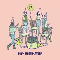 PUP • Morbid Stuff