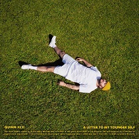 Quinn XCII • A Letter To My Younger Self